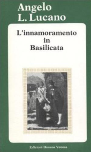 L'INNAMORAMENTO IN BASILICATA
